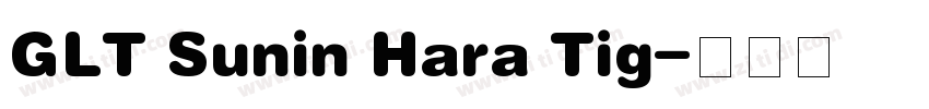 GLT Sunin Hara Tig字体转换